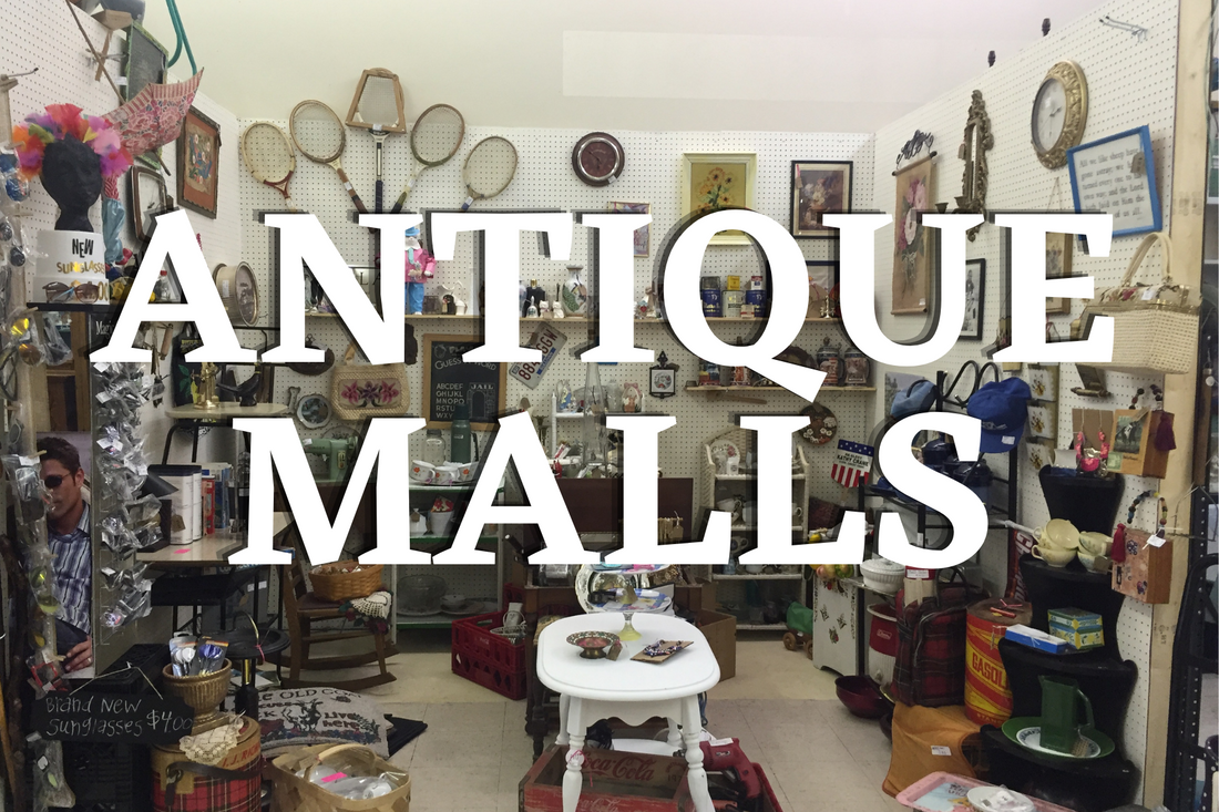 Types of Thrifting: Antique Malls