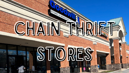 Types of Thrifting: Chain Thrift Stores